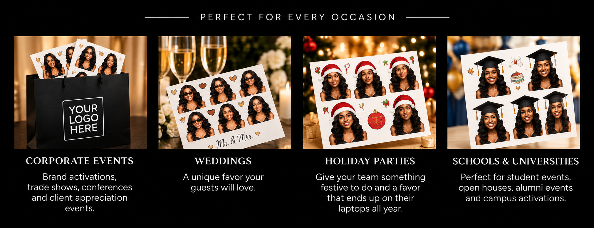 Perfect For Every Occasion
